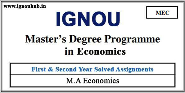 Ignou MEC solved assignments (MA Economics)