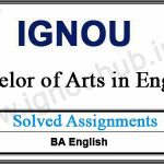 IGNOU BEGE Solved Assignments (BA English)