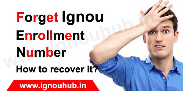 Ignou Entollment lost - How to recover it?