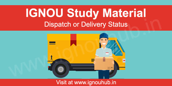 IGNOU Study Material Dispatch Status (IGNOU Books)