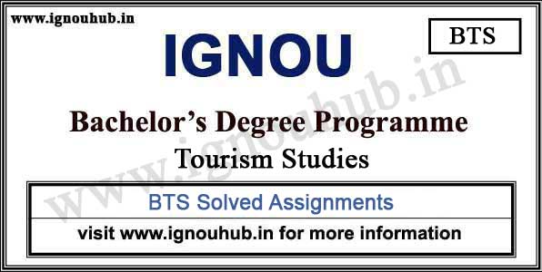 IGNOU BTS Solved Assignments (BA Tourism)