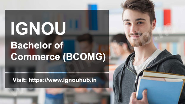 IGNOU BCOM Admission (BCOMG)