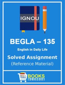 BEGLA 135 Solved Assignment of IGNOU BAG