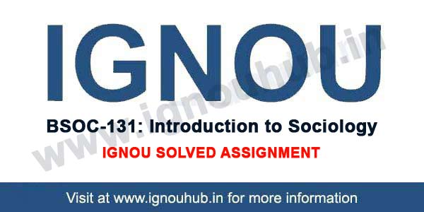 IGNOU BSOC 131 Solved Assignment