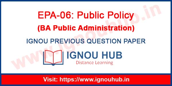 IGNOU EPA 6 Question Paper