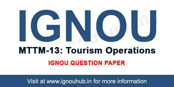 IGNOU MTTM 13 Question Paper