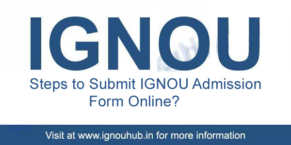 How to submit ignou admission form online