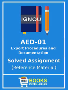 IGNOU AED 1 Export procedures and Documentation solved assignment