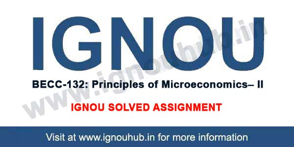 IGNOU BECC 132 Solved Assignment
