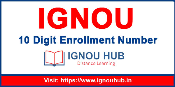 IGNOU Enrollment Number 10 Digit